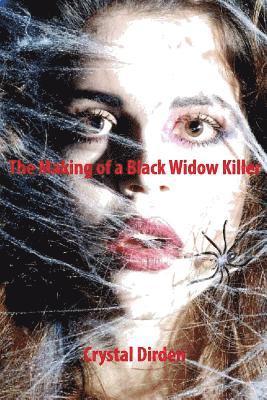 Crystal Dirden - The makings of a black widow killer, Häftad