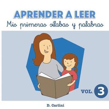 bokomslag Aprender a leer. Mis primeras sílabas y palabras: Volumen 3