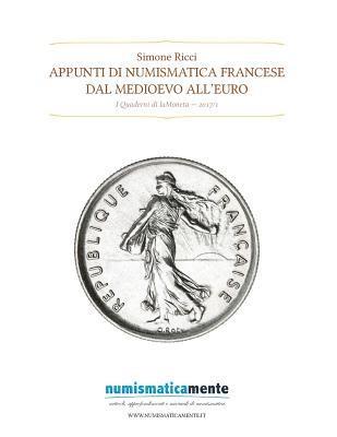 Appunti di numismatica francese: Dal medioevo all'euro 1