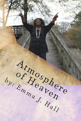 Atmosphere of Heaven: Worship in Spirit & Truth 1