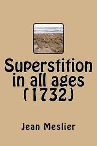 bokomslag Superstition in all ages (1732)