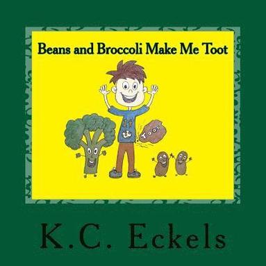 bokomslag Beans and Broccoli Make Me Toot