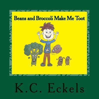 Beans and Broccoli Make Me Toot 1