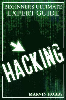 bokomslag Hacking: Beginners Ultimate Expert Guide