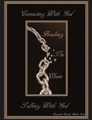 Carolyn Marie Hollins - Connecting With God, Breaking The Chain, Talking With God: Personal Prayers, Häftad