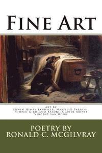 bokomslag Fine Art: Art By Edwin Henry Landseer, Maxfield Parrish, Pompeo Batoni, Claude Monet, Vincent van Gogh