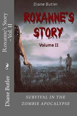 bokomslag Roxanne's Story - Vol. II: Survival In The Zombie Apocalypse