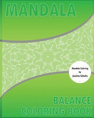 Balance Coloring Book: 50 Unique Mandala Designs, Meditation, Creative Color Your Imagination, Stress Management Coloring Book For Adults and 1