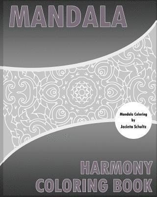 Harmony Coloring Book: 50 Mandalas to bring out your creative side, Coloring Painting, For Insight, Healing, and Self-Expression 1