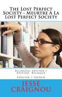 bokomslag The Lost Perfect Society - Meurtre A La Lost Perfect Society