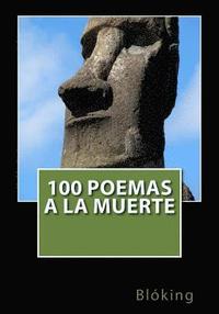 bokomslag 100 Poemas a la muerte