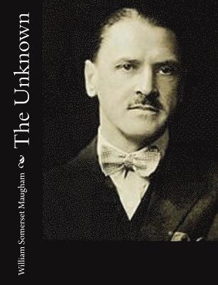 William Somerset Maugham - The Unknown, Häftad