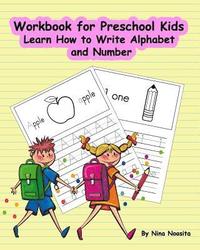 bokomslag Workbook for Preschool Kids: Learn How to Write Alphabet and Number