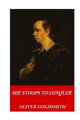 bokomslag She Stoops to Conquer