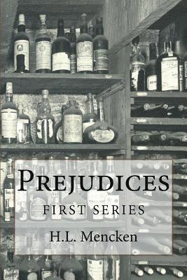 Prejudices: First Series 1