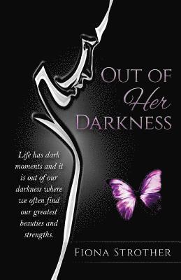 Out of Her Darkness 1