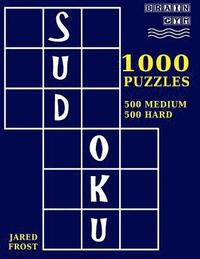 bokomslag 1,000 Sudoku Puzzles, 500 Medium and 500 Hard: A Brain Gym Series Sudoku Puzzle Book