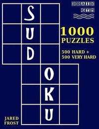 bokomslag 1,000 Sudoku Puzzles, 500 Hard and 500 Very Hard: A Brain Gym Series Sudoku Puzzle Book