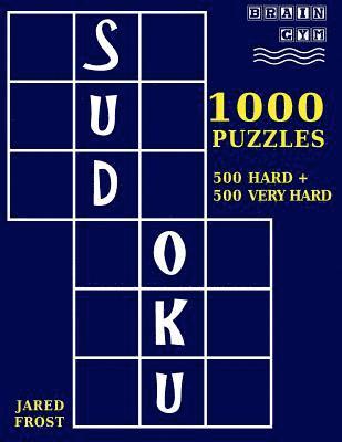 bokomslag 1,000 Sudoku Puzzles, 500 Hard and 500 Very Hard: A Brain Gym Series Sudoku Puzzle Book