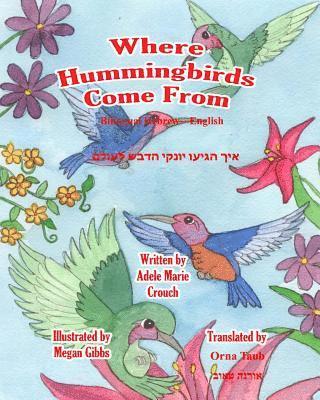 bokomslag Where Hummingbirds Come From Bilingual Hebrew English