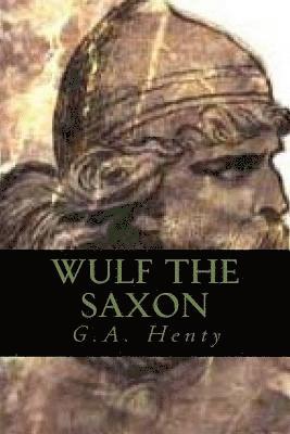 bokomslag Wulf the Saxon