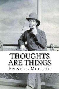 bokomslag Thoughts are Things Prentice Mulford
