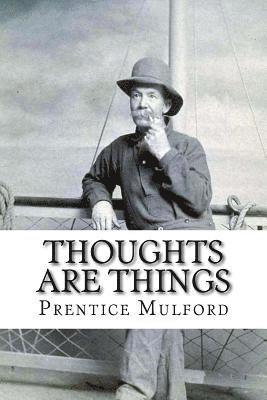 bokomslag Thoughts are Things Prentice Mulford