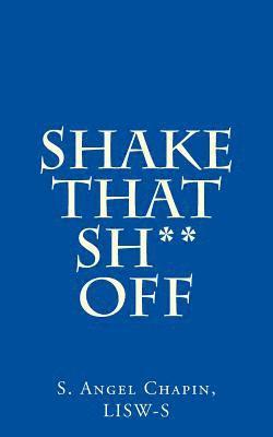 Shake That Sh** Off 1