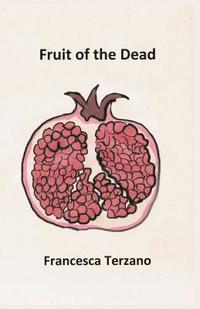 bokomslag Fruit of the Dead