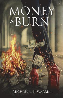 Money to Burn 1