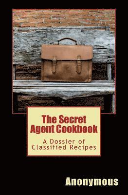 bokomslag Secret Agent Cookbook