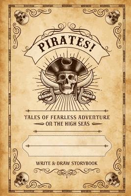 bokomslag Pirates!: Write & Draw Storybook
