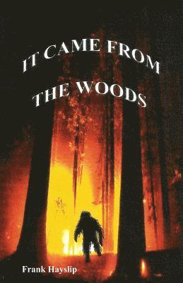 It Came from the Woods 1