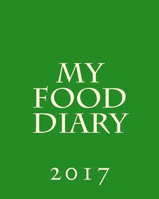 My Food Diary 2017 1