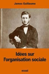 bokomslag Idées sur l'organisation sociale