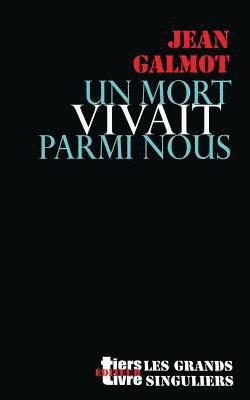 bokomslag Un mort vivait parmi nous