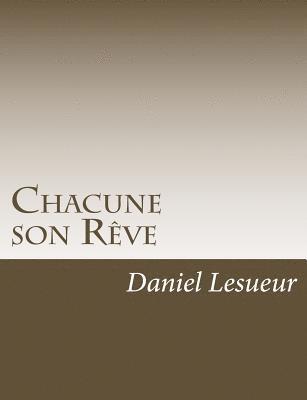 Daniel Lesueur - Chacune son Rêve, Häftad