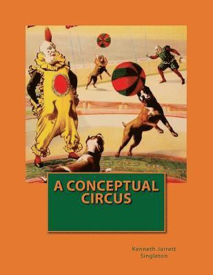 A Conceptual Circus 1