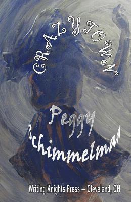 Peggy Schimmelman - Crazytown, Häftad