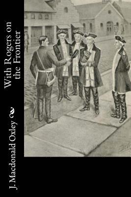 bokomslag With Rogers on the Frontier