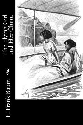 The Flying Girl and Her Chum 1