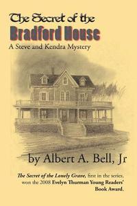 bokomslag The Secret of the Bradford House: A Steve and Kendra Mystery