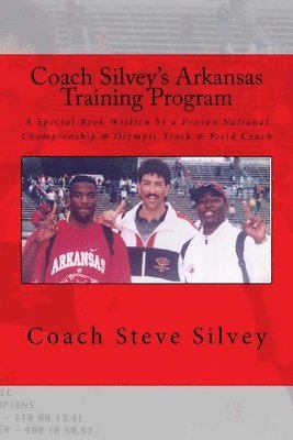 bokomslag Coach Silvey's Arkansas Training Program