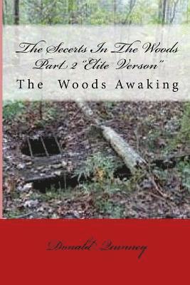 The Secerts In The Woods Part 2: The Awaking One '' Elite Verison'' 1