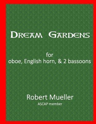 Robert Mueller - Dream Gardens, Häftad
