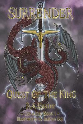 Surrender: Quest of The King 1