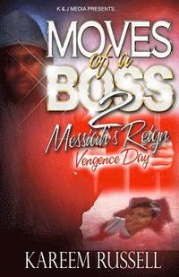 bokomslag Moves Of A Boss 2: Messiah's Reign - Vengence Day