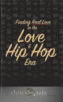 Finding Real Love in the Love & Hip Hop Era 1