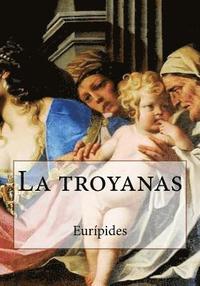 bokomslag La troyanas