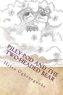 Pilly-Pod and the Two-Headed Bear 1